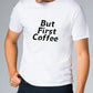 But First Coffee